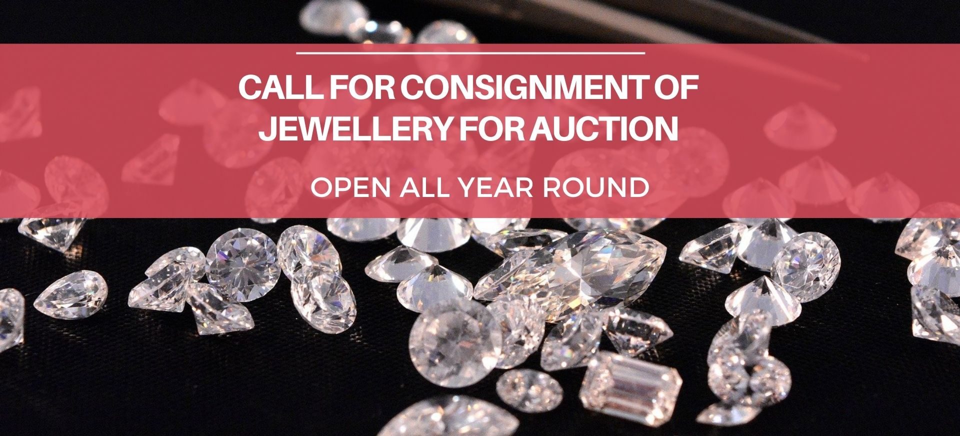 CALL FOR CONSIGNMENT OF JEWELLERY 1920px by 872px